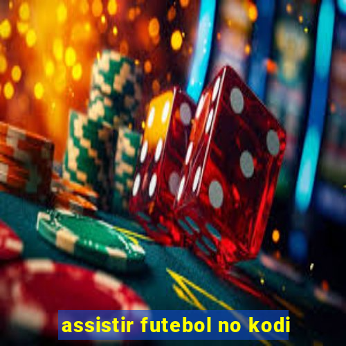 assistir futebol no kodi